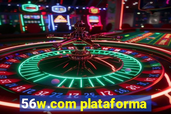 56w.com plataforma